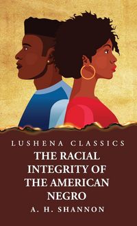 Produktbild: Racial Integrity and Other Features of the Negro Problem