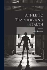 Produktbild: Athletic Training and Health