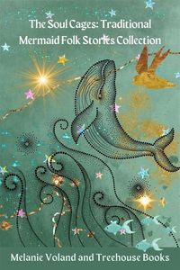 Produktbild: The Soul Cages: Traditional Mermaid Folk Stories Collection