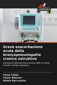 Produktbild: Grave esacerbazione acuta della broncopneumopatia cronica ostruttiva