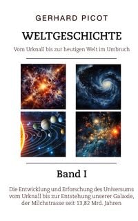Produktbild: Weltgeschichte - Vom Urknall bis zur heutigen Welt im Umbruch - Band I