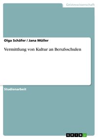 Produktbild: Vermittlung von Kultur an Berufsschulen