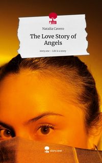 Produktbild: The Love Story of Angels. Life is a Story - story.one