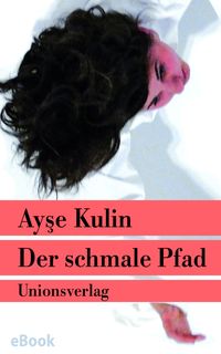 Bild vom Artikel Der schmale Pfad vom Autor Ayse Kulin