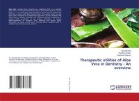 Produktbild: Therapeutic utilities of Aloe Vera in Dentistry - An overview