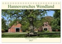Produktbild: Hannoversches Wendland Vertr&auml;umtes Landleben (Tischkalender 2027 DIN A5 quer), CALVENDO Monatskalender