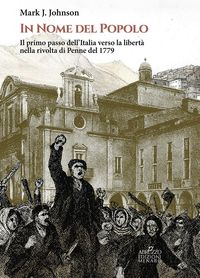 Produktbild: In nome del popolo. Il primo passo dell'Italia verso la libert&agrave; nella rivolta di Penne del 1779