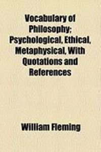 Produktbild: Vocabulary of Philosophy; Psychological, Ethical, Metaphysical, with Quotations and References