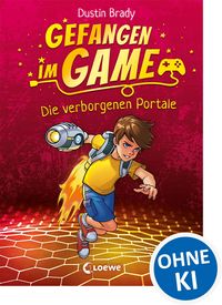 Produktbild: Gefangen im Game (Band 1) - Die verborgenen Portale