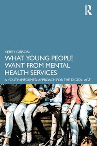 Produktbild: What Young People Want from Mental Health Services