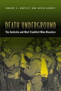 Produktbild: Death Underground: The Centralia and West Frankfort Mine Disasters