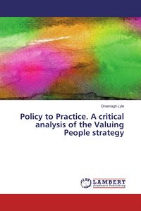 Produktbild: Policy to Practice. A critical analysis of the Valuing People strategy