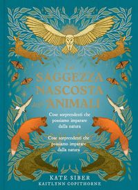 Produktbild: La saggezza nascosta degli animali