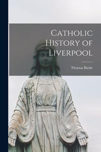 Produktbild: Catholic History of Liverpool