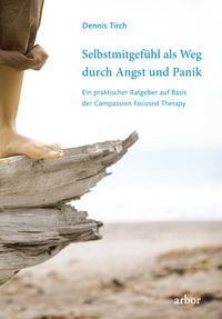 Produktbild: Selbstmitgef&uuml;hl als Weg durch Angst und Panik