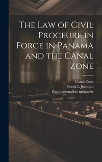 Produktbild: The law of Civil Proceure in Force in Panama and the Canal Zone