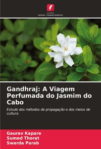 Produktbild: Gandhraj: A Viagem Perfumada do Jasmim do Cabo