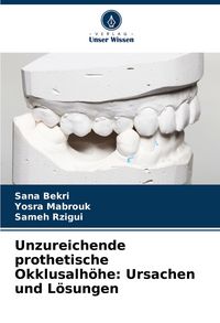 Produktbild: Unzureichende prothetische Okklusalh&ouml;he: Ursachen und L&ouml;sungen