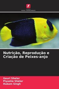 Produktbild: Nutri&ccedil;&atilde;o, Reprodu&ccedil;&atilde;o e Cria&ccedil;&atilde;o de Peixes-anjo