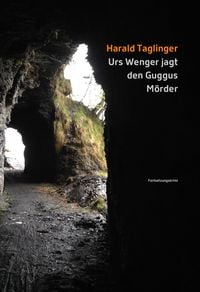 Produktbild: Urs Wenger jagt den Guggus M&ouml;rder