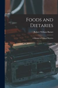 Produktbild: Foods and Dietaries: A Manual of Clinical Dietetics