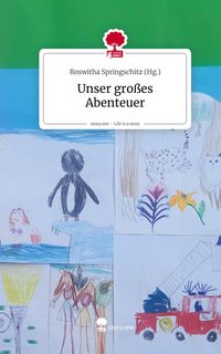 Produktbild: Unser gro&szlig;es Abenteuer. Life is a Story - story.one