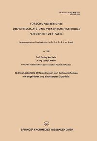 Produktbild: Spannungsoptische Untersuchungen von Turbinenscheiben mit angefr&auml;sten und eingesetzten Schaufeln