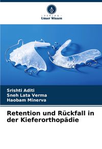 Produktbild: Retention und R&uuml;ckfall in der Kieferorthop&auml;die