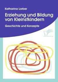 Produktbild: Erziehung und Bildung von Kleinstkindern