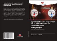 Produktbild: Optimisation de la gestion de la r&eacute;duction de la consommation &eacute;nerg&eacute;tique