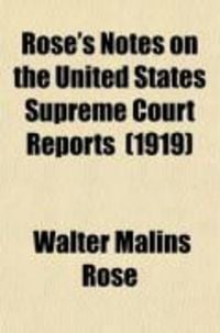 Produktbild: Rose's Notes on the United States Supreme Court Reports (Vol
