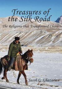 Produktbild: Treasures of the Silk Road: The Religions That Transformed China