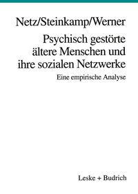 Produktbild: Psychisch gest&ouml;rte &auml;ltere Menschen und ihre sozialen Netzwerke
