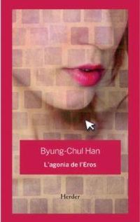Bild vom Artikel L'agonia de l'Eros vom Autor Byung-Chul Han