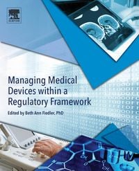Produktbild: Managing Medical Devices within a Regulatory Framework