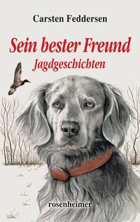 Produktbild: Sein bester Freund - Jagdgeschichten