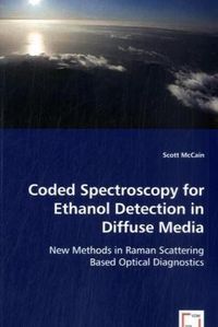 Produktbild: Coded Spectroscopy for Ethanol Detection in Diffuse Media