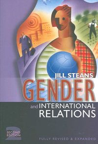 Produktbild: Gender and International Relations: Issues, Debates and Future Directions