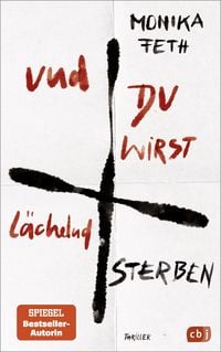 Produktbild: Und du wirst l&auml;chelnd sterben