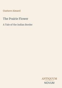 Produktbild: The Prairie Flower