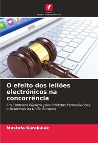 Produktbild: O efeito dos leil&otilde;es electr&oacute;nicos na concorr&ecirc;ncia