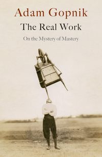 Produktbild: Gopnik, A: The Real Work