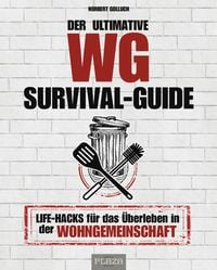 Bild vom Artikel Der ultimative WG-Survival-Guide vom Autor Norbert Golluch