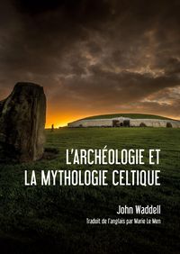 Produktbild: L'arch&eacute;ologie et la Mythologie Celtique