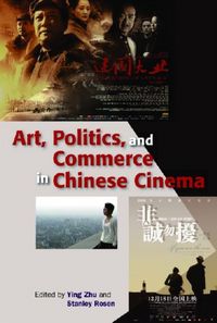 Produktbild: Art, Politics, and Commerce in Chinese Cinema