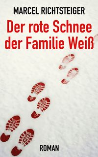 Produktbild: Der rote Schnee der Familie Wei&szlig;
