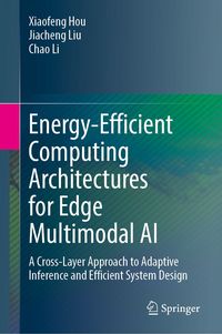 Produktbild: Energy-Efficient Computing Architectures for Edge Multimodal AI