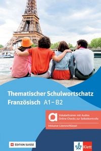 Produktbild: Thematischer Schulwortschatz Franz&ouml;sisch A1-B2, &Eacute;dition suisse - Hybride Ausgabe allango