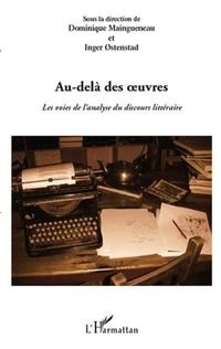 Produktbild: Au-dela des oeuvres - Les voies de l'analyse du discours litteraire