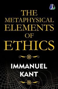 Produktbild: The Metaphysical Elements of Ethics